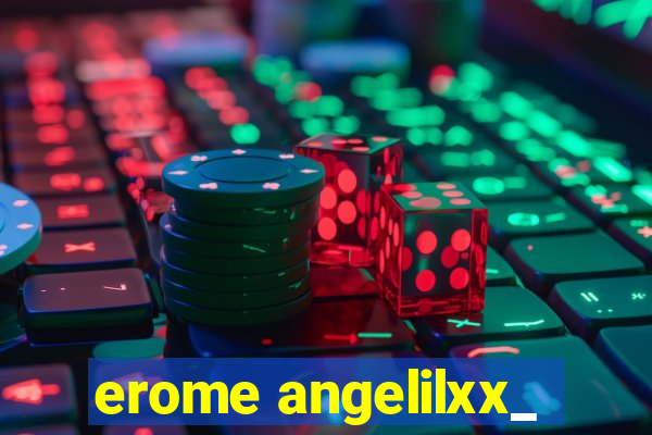 erome angelilxx_